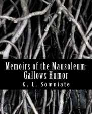 Memoirs of the Mausoleum