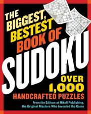 The Biggest, Bestest Book of Sudoku