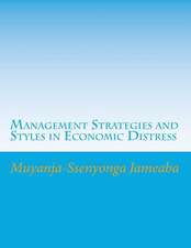 Management Strategies and Styles in Economic Distress