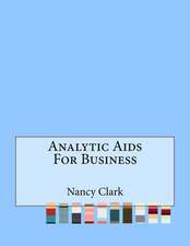 Analytic AIDS for Business