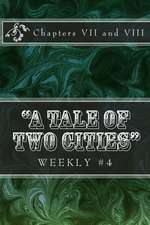 A Tale of Two Cities Weekly #4