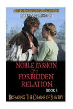 Noble Passion of a Forbidden Relation