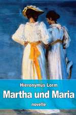 Martha Und Maria