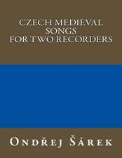 Czech Medieval Songs for Two Recorders