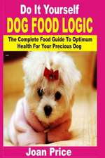 Do It Yourself Dog Food Logic