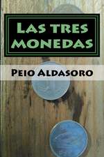 Las Tres Monedas