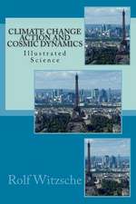 Climate Change Action and Cosmic Dynamics