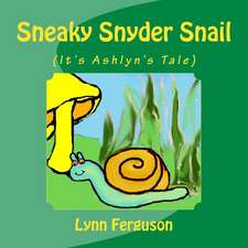 Sneaky Snyder Snail