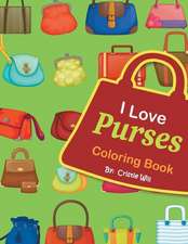 I Love Purses