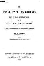 de L'Influence Des Combats, Livres Sous Port-Arthur Sur La Construction Des Forts