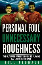 Personal Foul Unnecessay Roughness