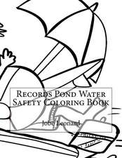 Records Pond Water Safety Coloring Book