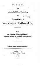 Versuch Einer Wissenschaftlichen Darstellung Der Geschichte Der Neuern Philosophie