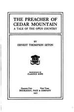 The Preacher of Cedar Mountain, a Tale of the Open Country