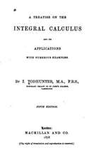 A Treatise on the Integral Calculus