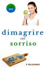 Dimagrire Col Sorriso