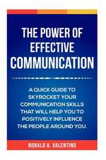 The Power of Effective Communication