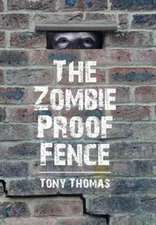 The Zombie Proof Fence