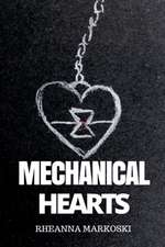 Mechanical Hearts