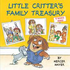 Little Critter's Family Treasury