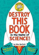 Destroy This Book in the Name of Science! Brainiac Edition