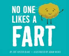 No One Likes a Fart