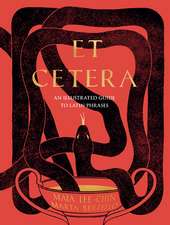 Et Cetera: An Illustrated Guide to Latin Phrases