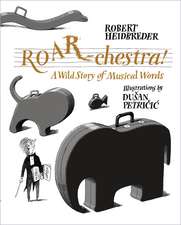 ROAR-chestra!