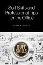 Soft Skills and Professional Tips for the Office