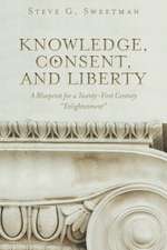 Knowledge, Consent, and Liberty