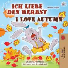 Admont, S: I Love Autumn (German English Bilingual Book)