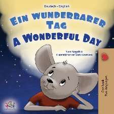 Sagolski, S: Wonderful Day (German English Bilingual Book fo