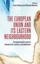 EU AND ITS EASTERN NEIGHBOURHOOD