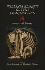 WILLIAM BLAKE S GOTHIC IMAGINATION