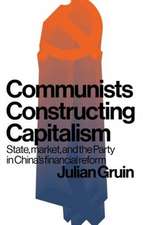 Communists Constructing Capitalism