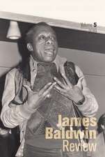 JAMES BALDWIN REVIEW VOLUME 5