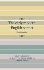 The Early Modern English Sonnet: Ever in Motion