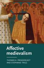 Affective Medievalism