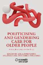 Politicising and gendering care for older people