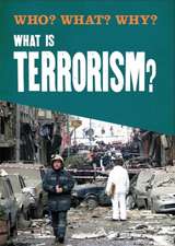 Savery, A: Who? What? Why?: What is Terrorism?