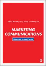 Marketing Communications: Objectives, Strategy, Tactics