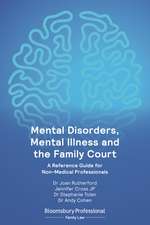 Mental Disorders, Mental Illness and the Family Court: A Reference Guide for Non-Medical Professionals