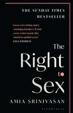 The Right to Sex: Shortlisted for the Orwell Prize 2022