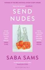 Send Nudes: By the winner of the BBC National Short Story Award 2022