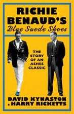 Kynaston, D: Richie Benaud's Blue Suede Shoes