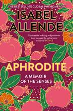 Aphrodite: A Memoir of the Senses