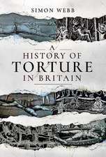 A History of Torture in Britain