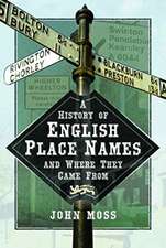 A History of English Place Names and Where They Came from