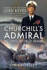 Churchill's Admiral in Two World Wars