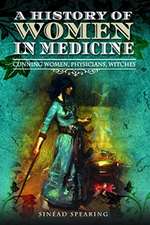 A History of Women in Medicine